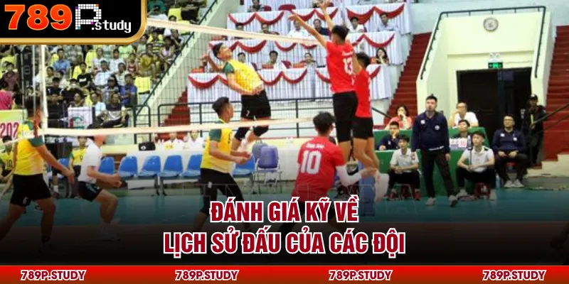 Đánh giá kỹ về lịch sử đấu của các đội